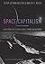 Space Capitalism by Peter Lothian Nelson