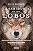 La sabiduría de los lobos by Eli H. Radinger