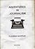 ADVENTURES IN JOURNALISM by Flaxman Qoopane