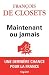 Maintenant ou jamais (Docum...