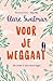 Voor je weggaat (Dutch Edition)