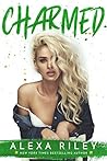 Charmed by Alexa Riley