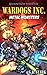 Wardogs Inc. #3: Metal Mons...