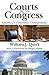 Courts and Congress by William Quirk