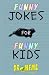 Funny Jokes For Funny Kids by Dr. Meme