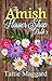 The Amish Flower Shop Book 3