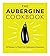 The Aubergine Cookbook