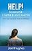 HELP! Someone I Love Has Cancer by Joel Hughes