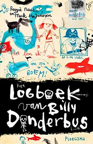 Het logboek van Billy Donderbus (Hardcover)