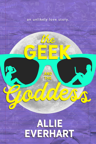 The Geek and the Goddess (Paperback)