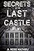 Secrets of the Last Castle