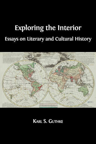 Exploring the Interior: Essays on Literary and Cultural History (Paperback)