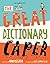 The Great Dictionary Caper