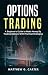 Options Trading: A Beginner...