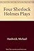 Four Sherlock Holmes Plays