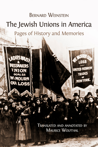 The Jewish Unions in America: Pages of History and Memories (Paperback)