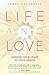 Life and Love: Opening Your...