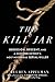 The Kill Jar: Obsession, Descent, and a Hunt for Detroit's Most Notorious Serial Killer