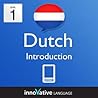 Learn Dutch - Level 1: Introduction: Volume 1 (Innovative Language Series - Learn Dutch from Absolute Beginner to Advanced)