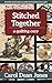 Stitched Together (Quilting Cozy, #5)