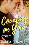 Counting on You by Laura  Chapman