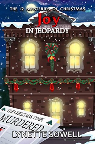 Joy in Jeopardy (The 12 Mysteries of Christmas Book 5)