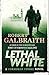 Lethal White (Cormoran Stri...