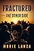 The Other Side (Fractured #2)