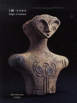 Dogū, a Cosmos (Paperback)