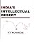 India's Intellectual Desert