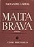 Malta Brava