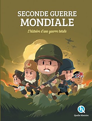 Seconde Guerre mondiale: L'histoire d'une guerre totale (Hardcover)