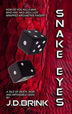 Snake Eyes: A Grit & Shadows Story (The Grit & Shadows Collection)
