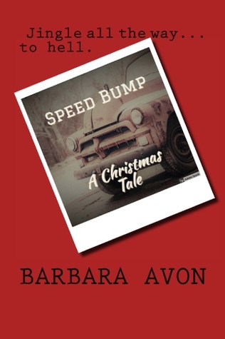 Speed Bump - A Christmas Tale (Paperback)