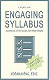 Create an Engaging Syllabus by Norman Eng