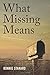 What Missing Means