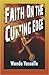 Faith On The Cutting Edge by Wanda Vassallo
