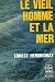 Le Vieil Homme et la mer by Ernest Hemingway Le Vieil Homme et la mer by Ernest Hemingway
