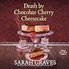 Death by Chocolate Cherry Cheesecake by Sarah Graves