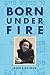 Born Under Fire