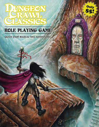 Dungeon Crawl Classics Roleplaying Game: Quick Start Rules & Intro Adventure (Paperback)