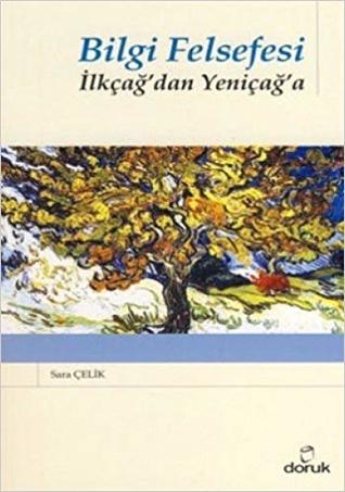 Bilgi felsefesi İlkçağ'dan Yeniçağ'a