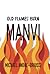 Old Flames Burn Manvi by Michael Andre-Driussi