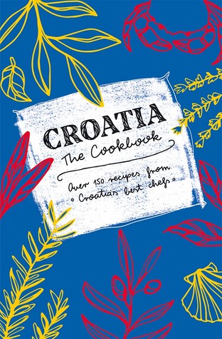 Croatia – The Cookbook