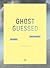 Ghost Guessed