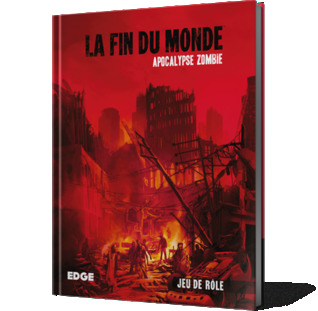 La Fin du Monde - Apocalypse Zombie