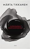 Vuosisadan rakkaustarina by Märta Tikkanen