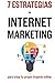 7 Estrategias De Internet Marketing by Martin Meneses