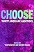 Choose: Thirty American Abo...
