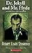 The Strange Case of Dr. Jekyll and Mr. Hyde